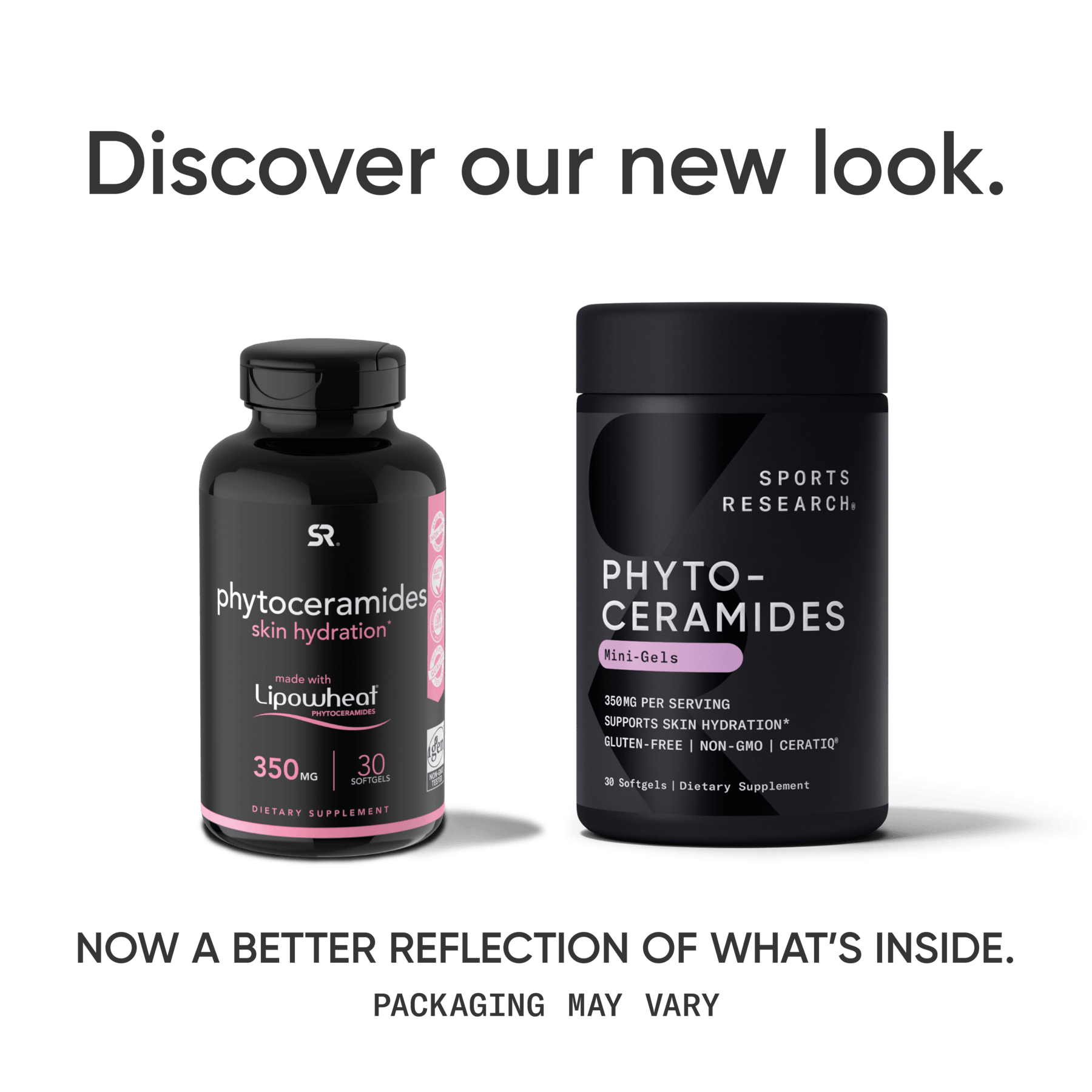 a bottle of Sports Research's Phytoceramides Skin Hydration, with the text "discover our new look now better reflection of what's inside.