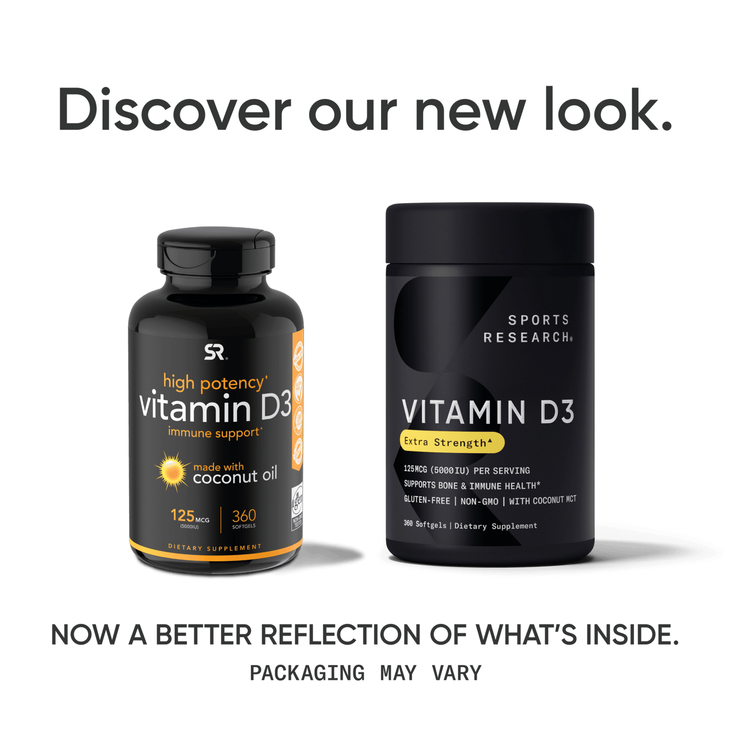 a bottle of Vitamin D3 with Coconut MCT Oil by Sports Research with the words discover our new look.