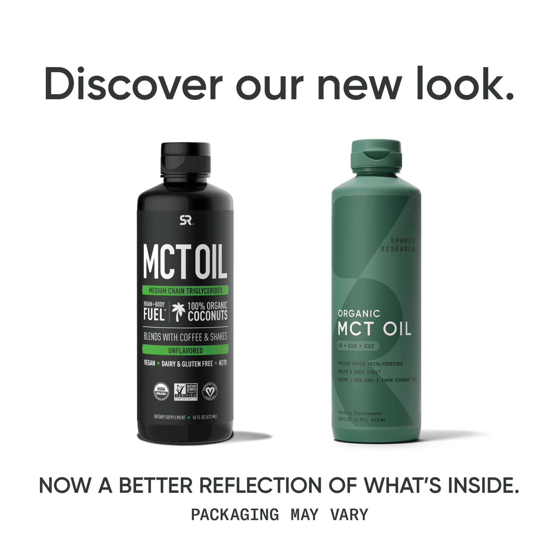 A bottle of Organic MCT Oil Full Spectrum by Sports Research with the words "discover our new look".